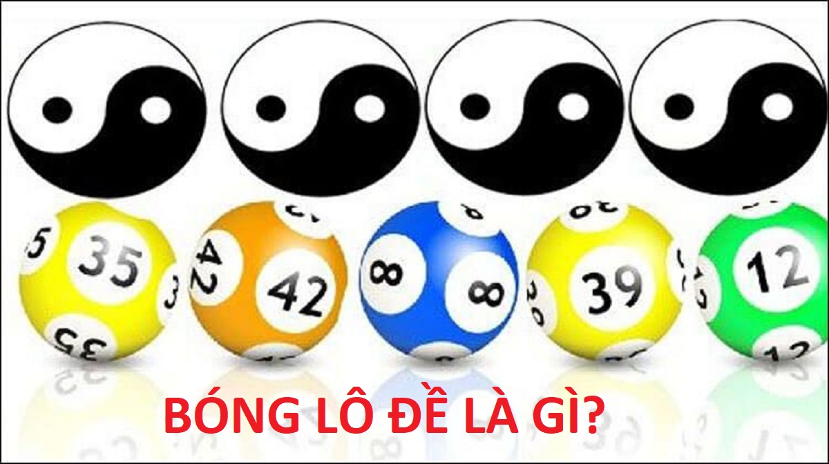 bóng lô đề là gì - lô đề top88