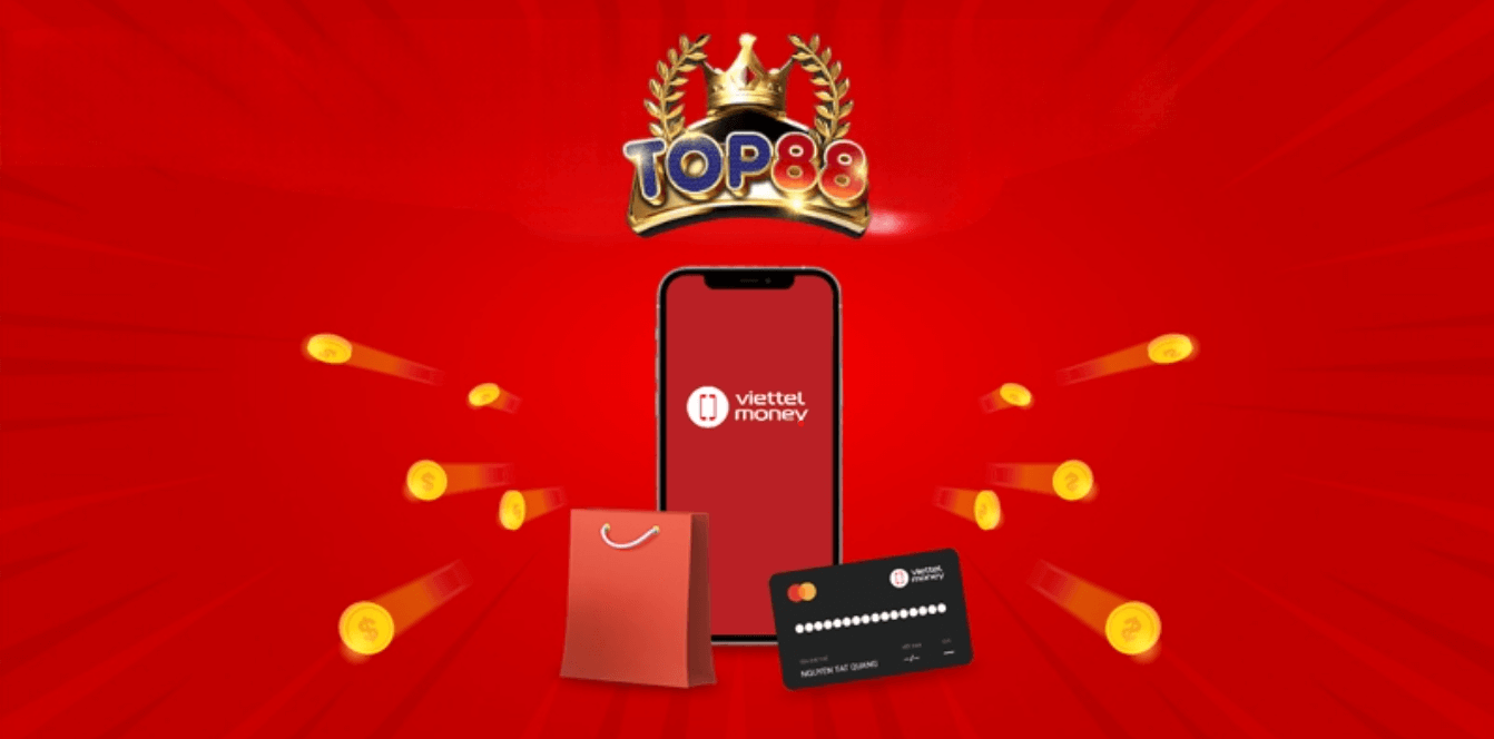 Nạp tiền Top88 bằng Viettel Pay