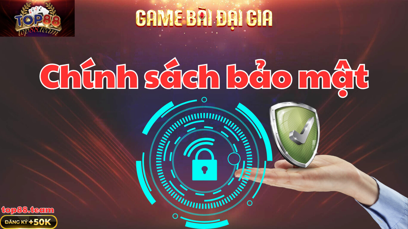 Hệ Thống Bảo Mật Tại Cổng Game Top88 – An Toàn Đáng Tin Cậy 3 Hệ Thống Bảo Mật Tại Cổng Game Top88 – An Toàn Đáng Tin Cậy